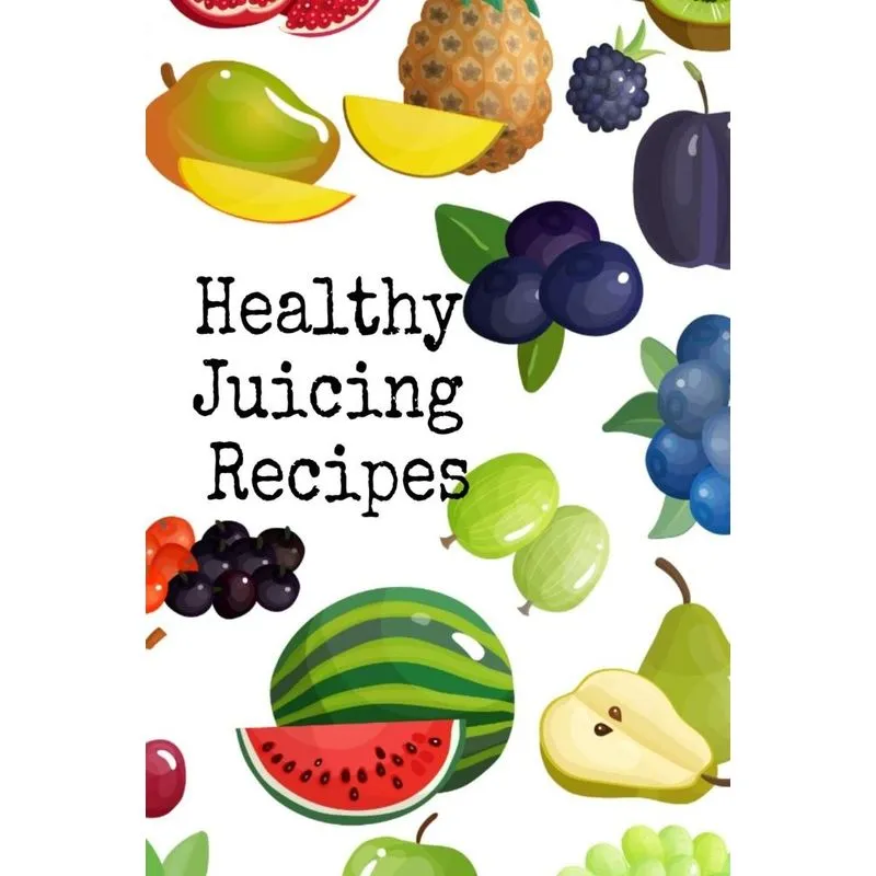 Healthy Juicing Recipes