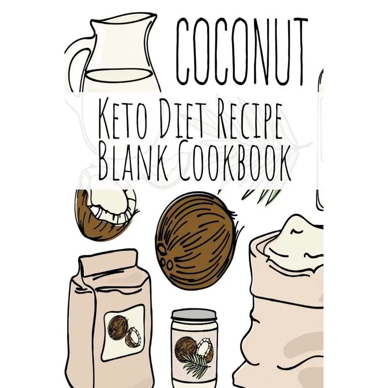 Coconut Keto Diet Recipe Blank Cookbook