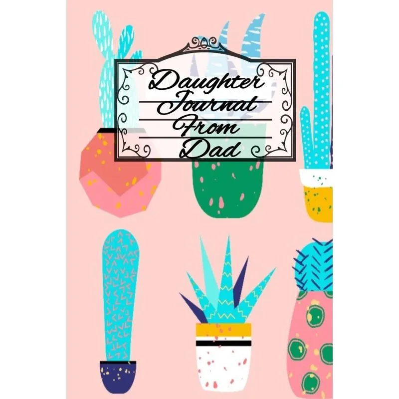Daughter Journal From Dad