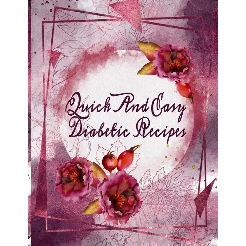 Quick And Easy Diabetic Recipes