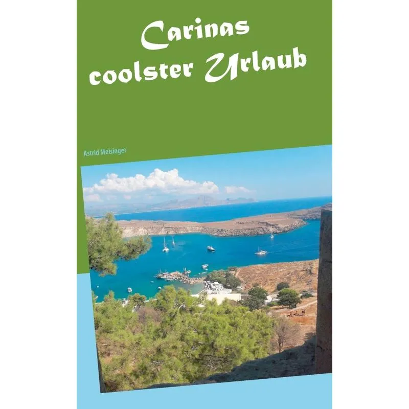 Carinas coolster Urlaub
