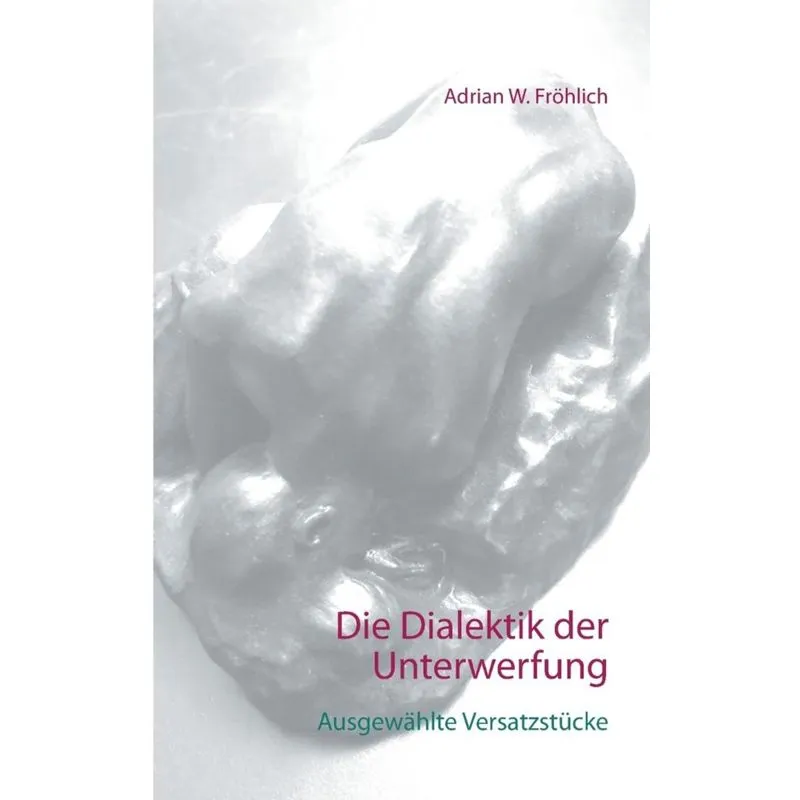 Die Dialektik der Unterwerfung