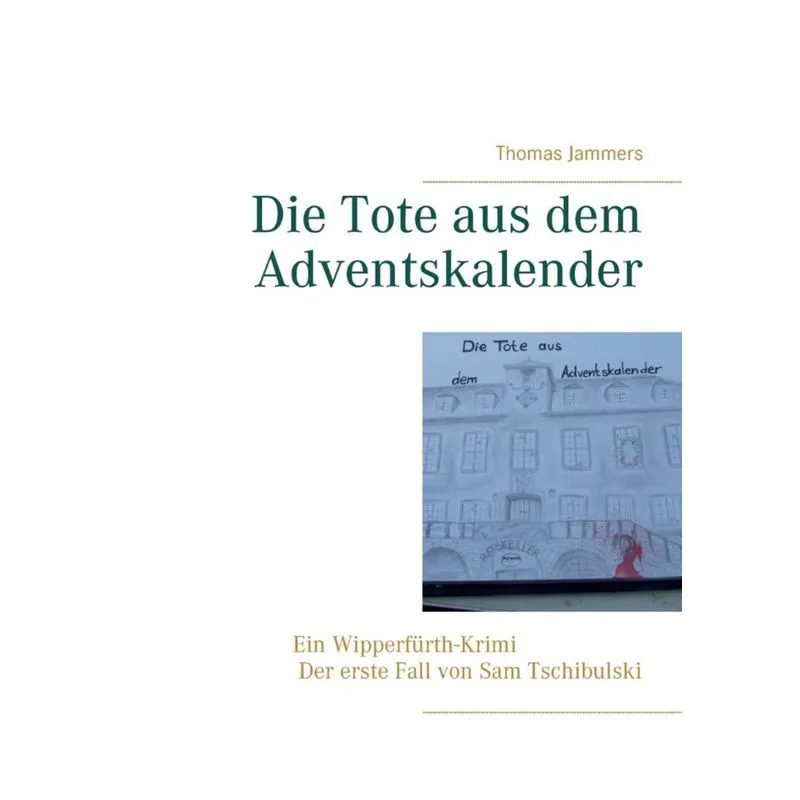 Die Tote aus dem Adventskalender
