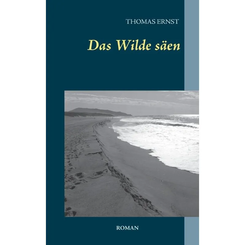 Das Wilde säen