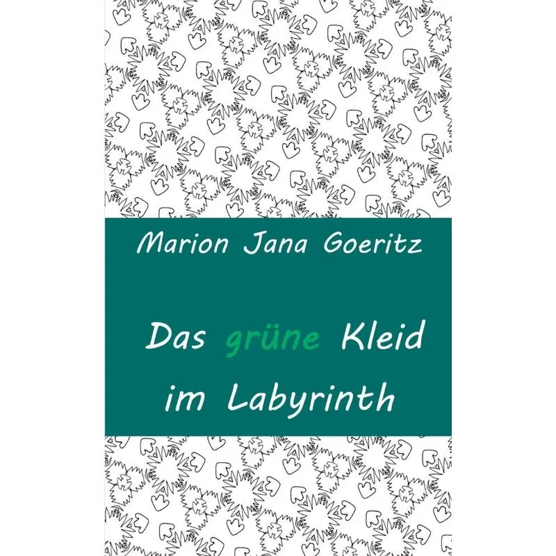 Das grüne Kleid im Labyrinth