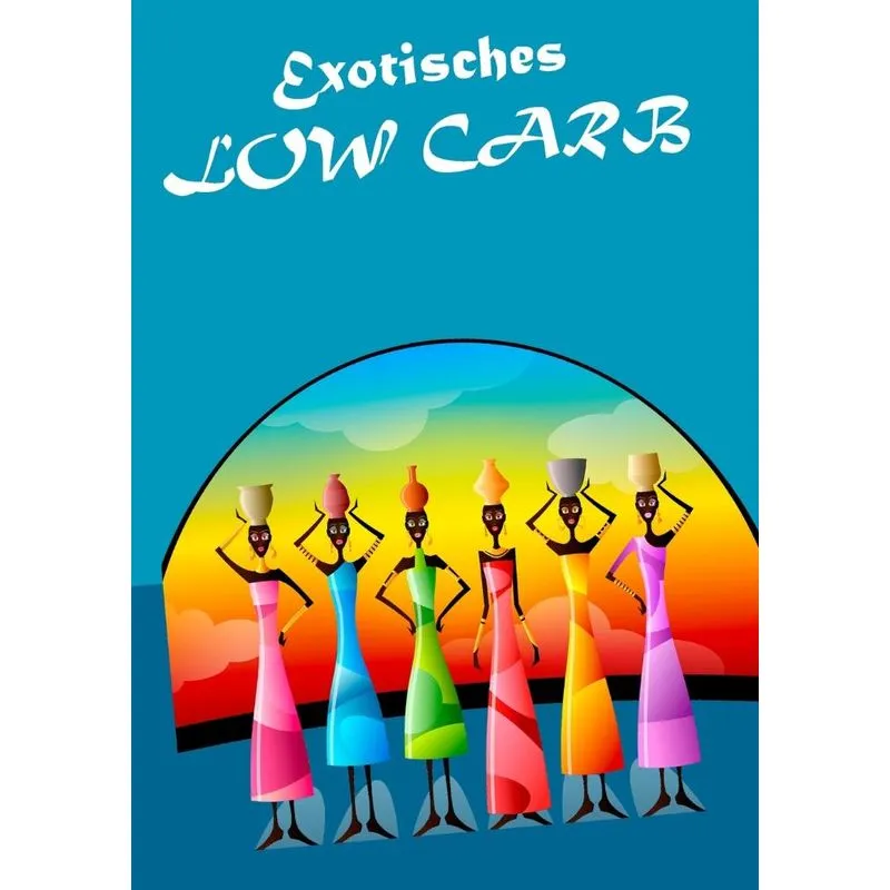 Exotisches Low Carb