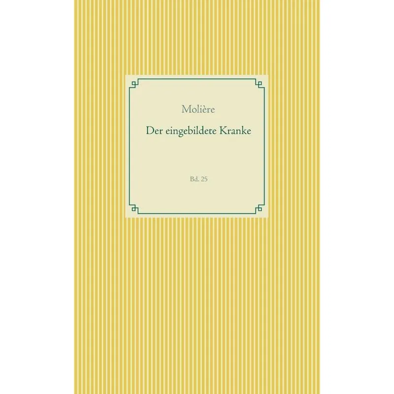 Der eingebildete Kranke