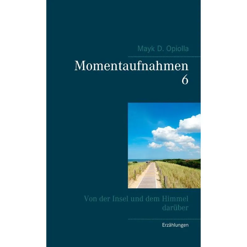 Momentaufnahmen 6