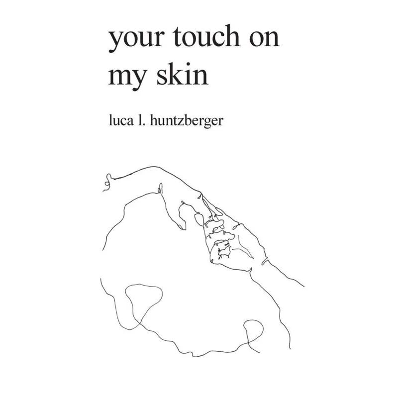 your touch on my skin