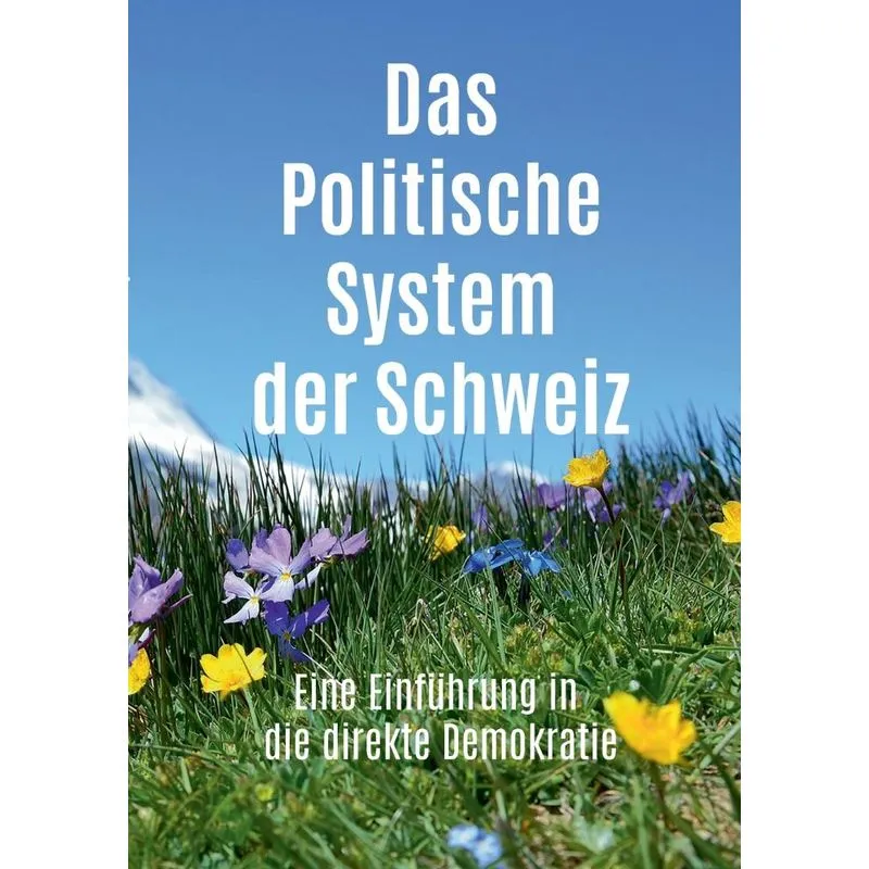 Das Politische System der Schweiz