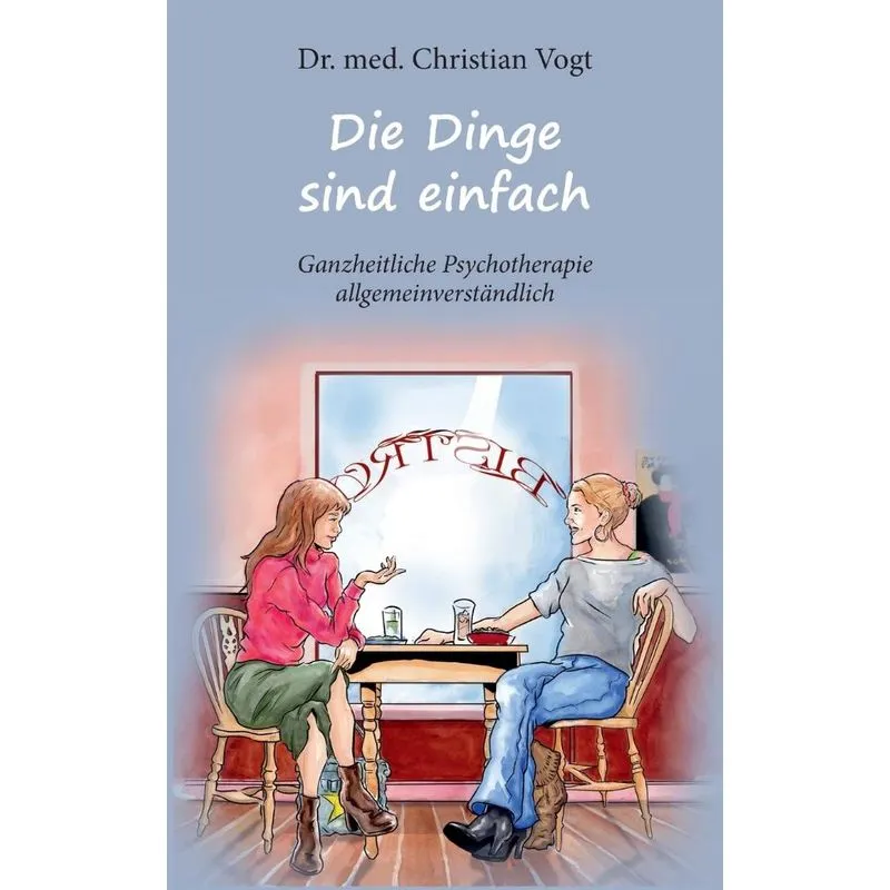 Die Dinge sind einfach
