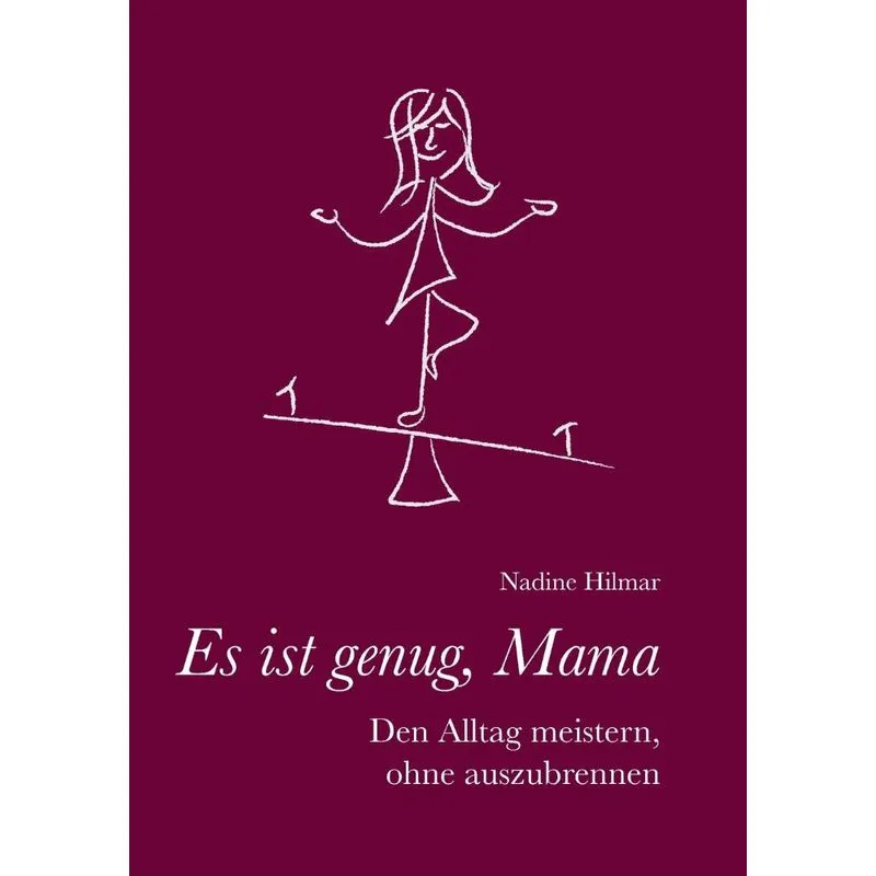 Es ist genug, Mama