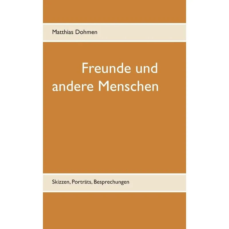 Freunde und andere Menschen