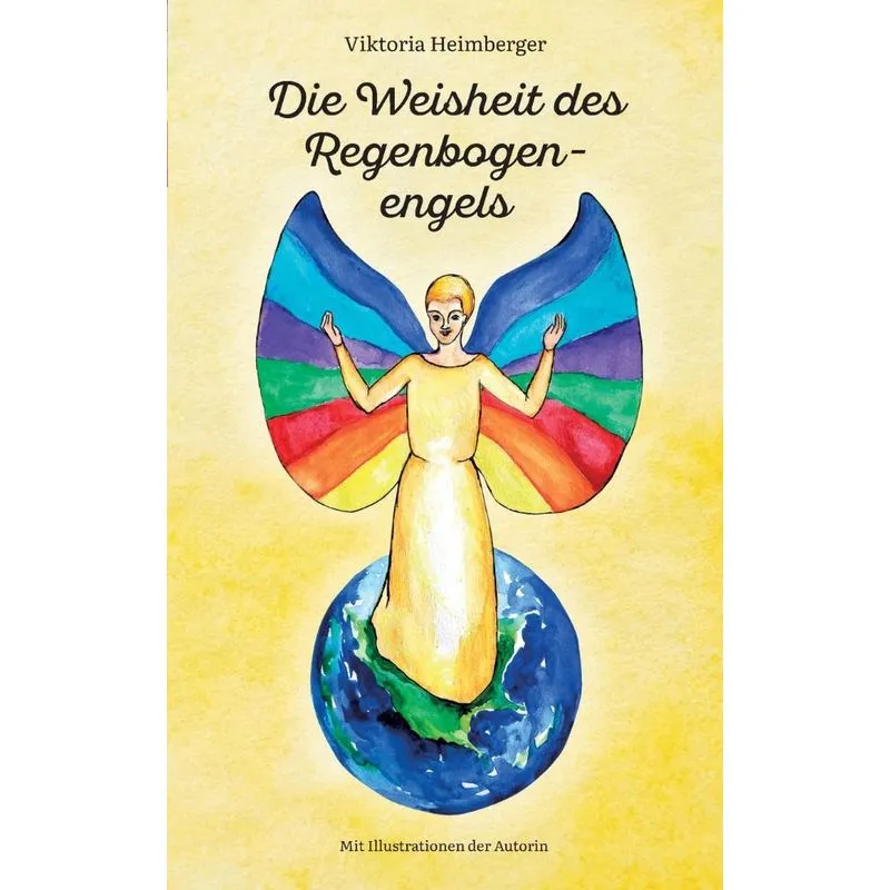 Die Weisheit des Regenbogenengels