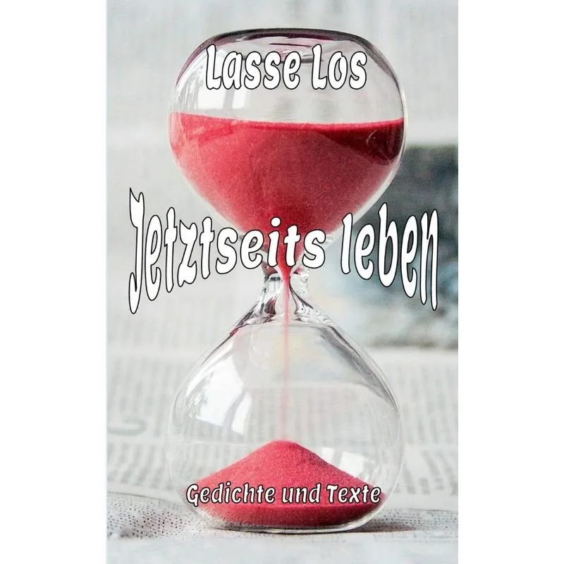 Jetztseits leben