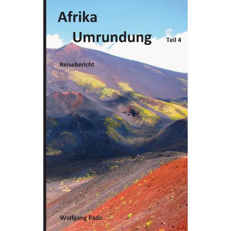 Afrika Umrundung Teil 4