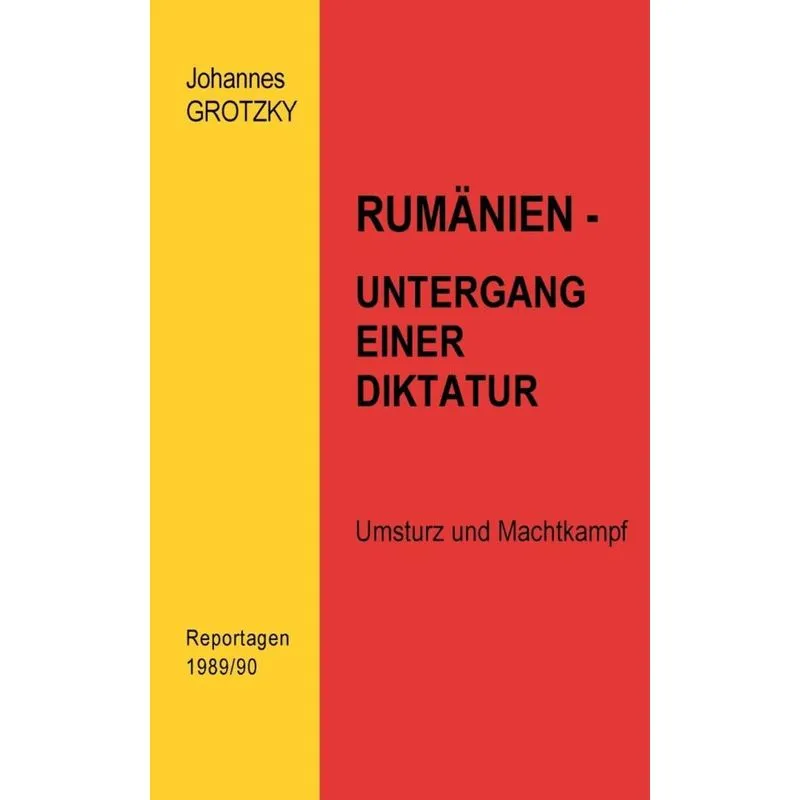 Rumänien- Untergang einer Diktatur