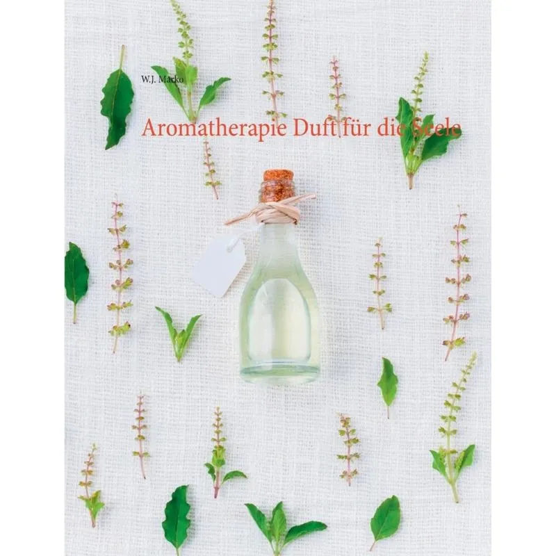 Aromatherapie Duft für die Seele