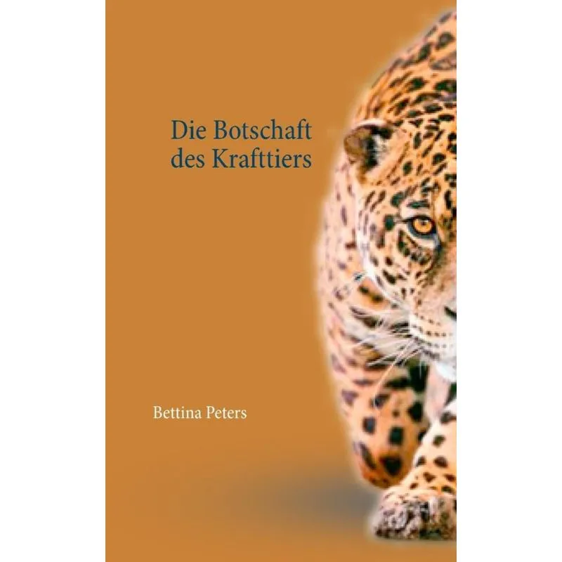 Die Botschaft des Krafttiers