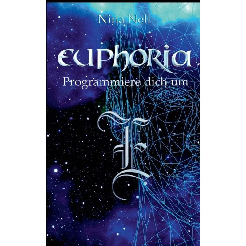 Euphoria - Programmiere dich um