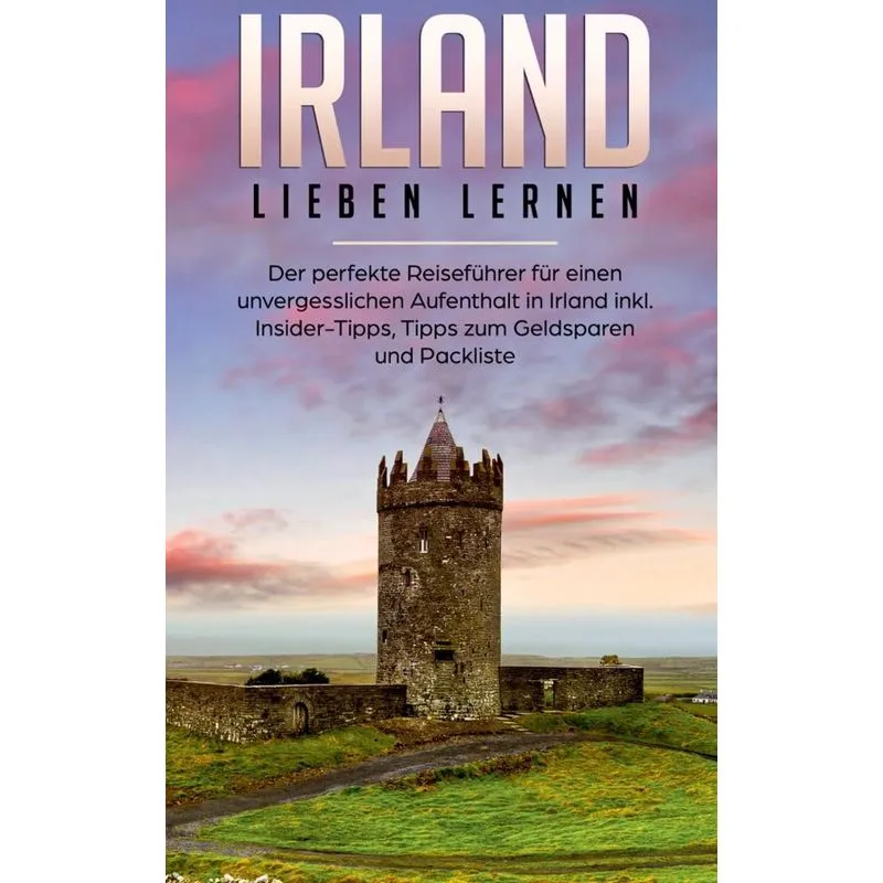 Irland lieben lernen