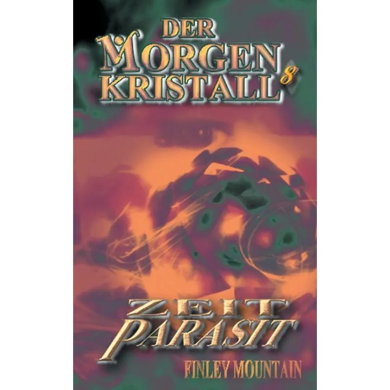 Der Morgenkristall 8