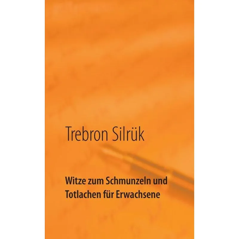 Witze zum Schmunzeln und Totlachen