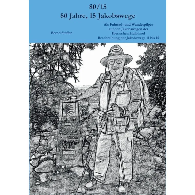 80/15 - 80 Jahre, 15 Jakobswege