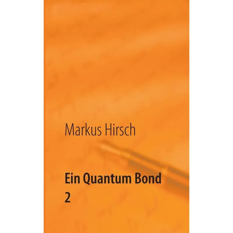 Ein Quantum Bond 2