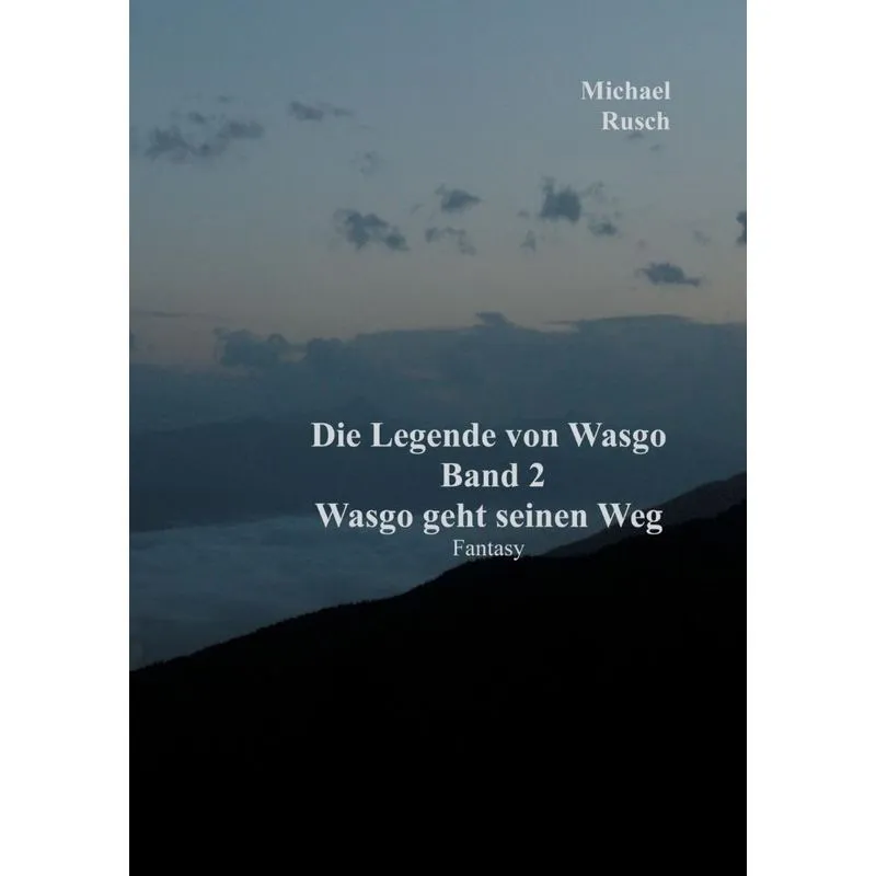 Die Legende von Wasgo Band 2