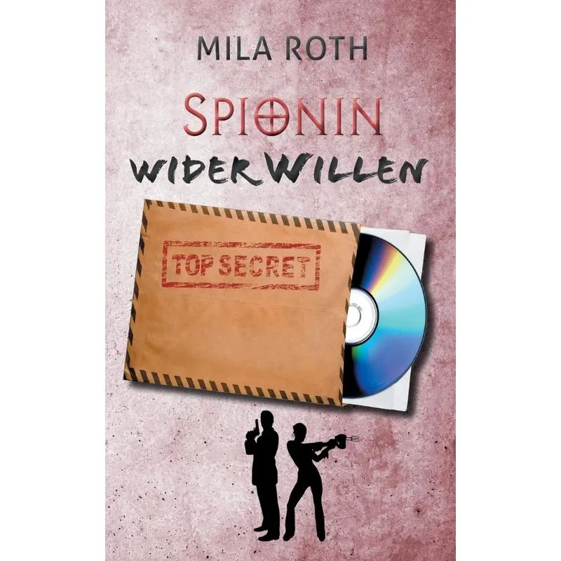 Spionin wider Willen