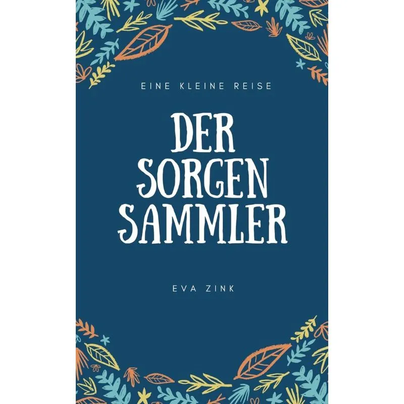 Der Sorgensammler