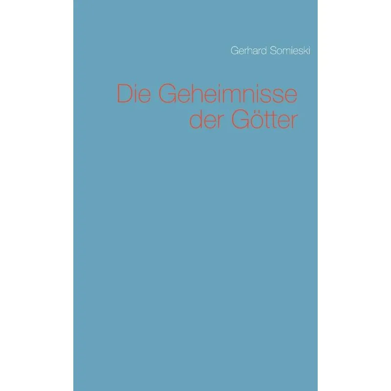 Die Geheimnisse der Götter