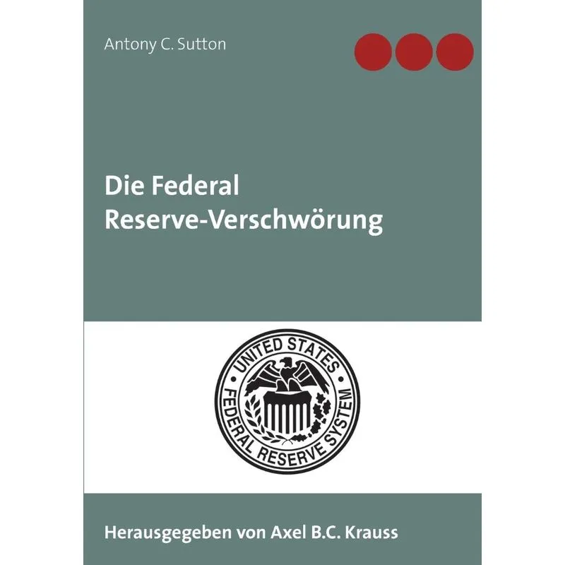 Die Federal Reserve-Verschwörung