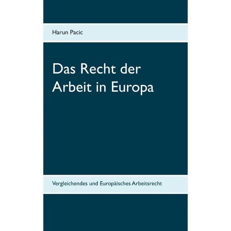 Das Recht der Arbeit in Europa
