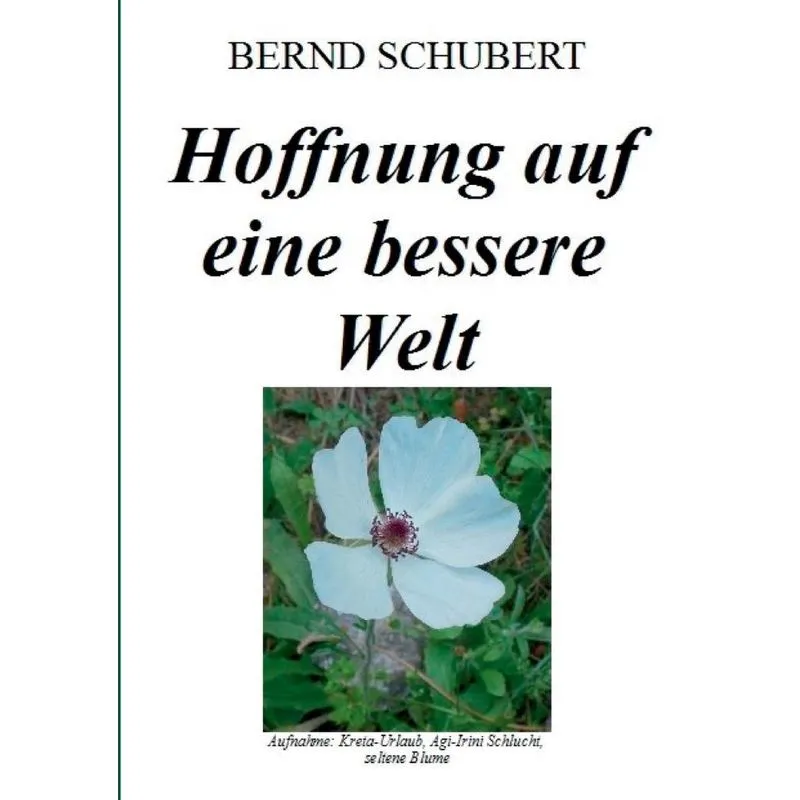 Hoffnung auf eine bessere Welt