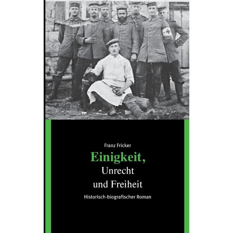 Einigkeit, Unrecht und Freiheit