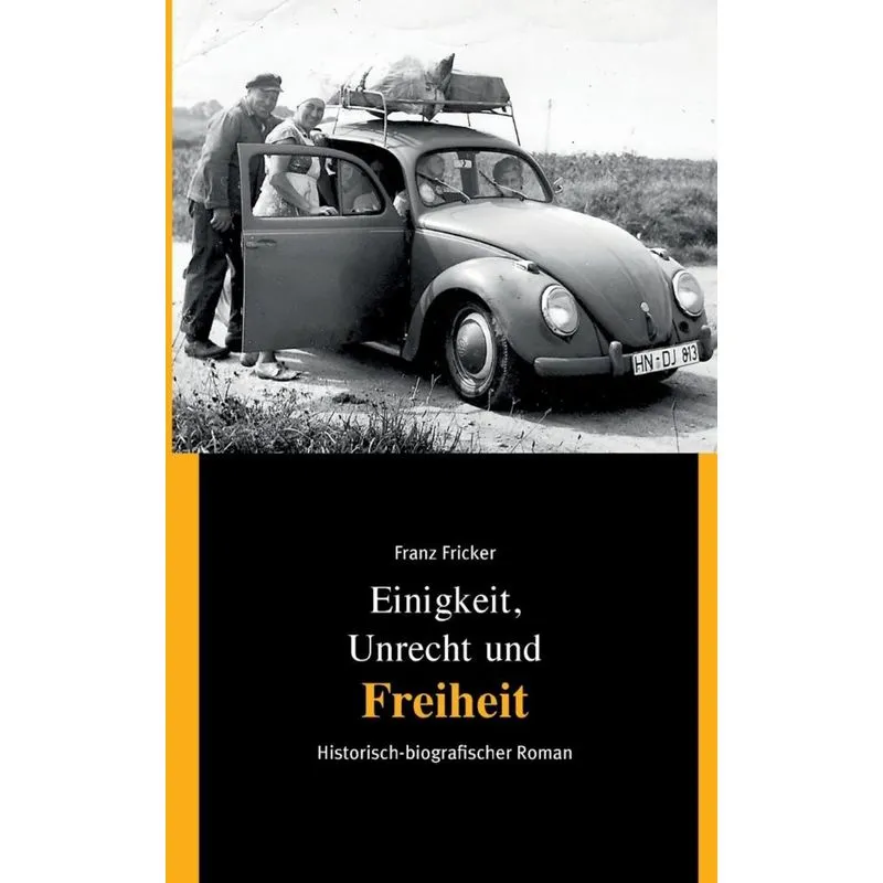 Einigkeit, Unrecht und Freiheit