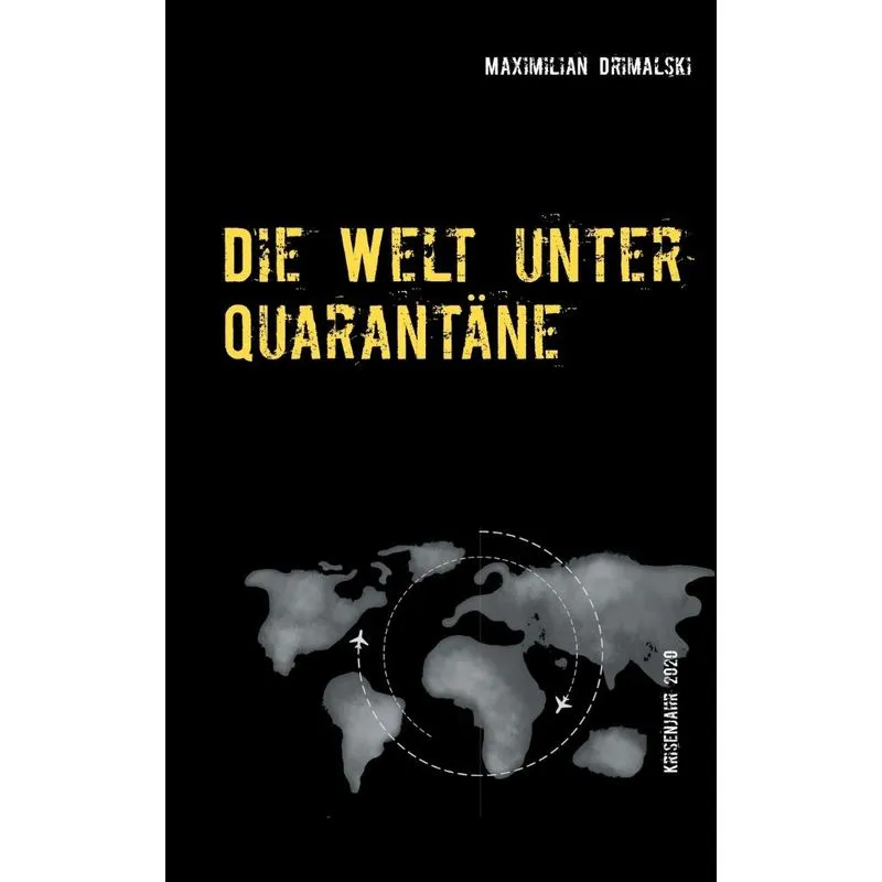 Die Welt unter Quarantäne