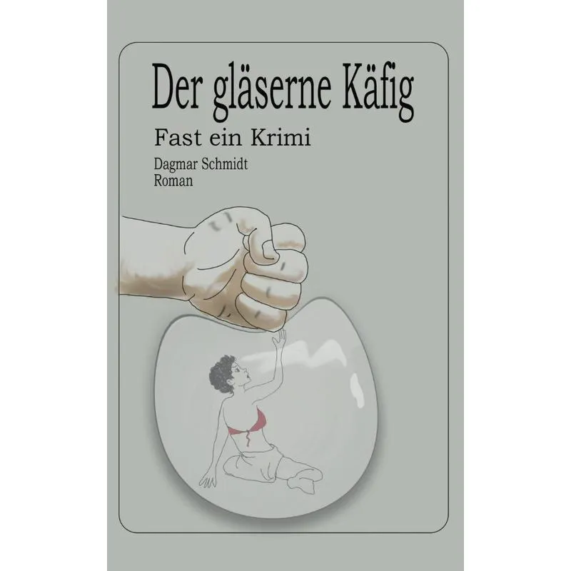 Der gläserne Käfig