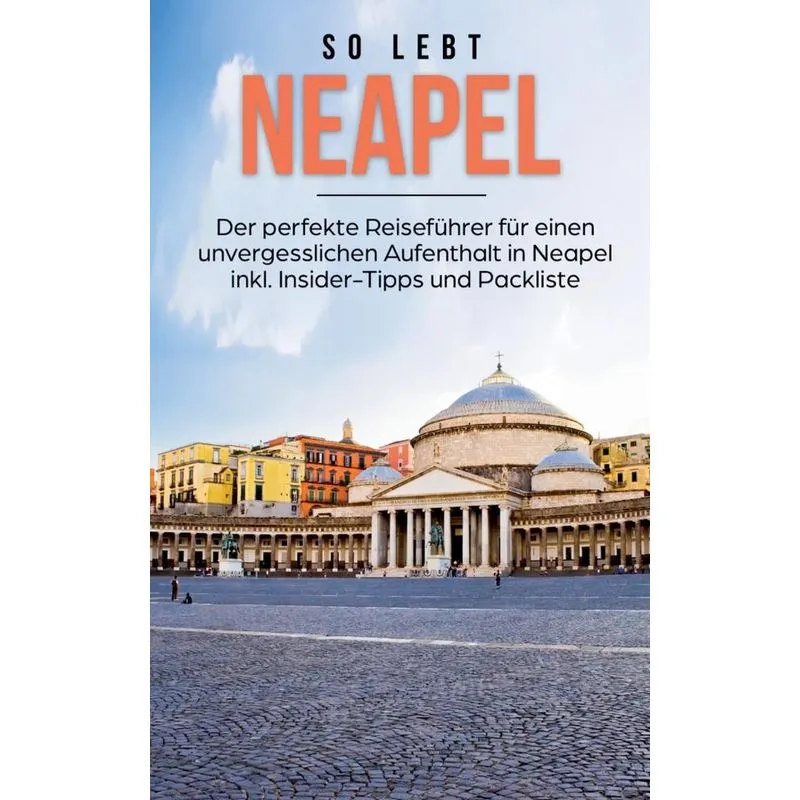 So lebt Neapel