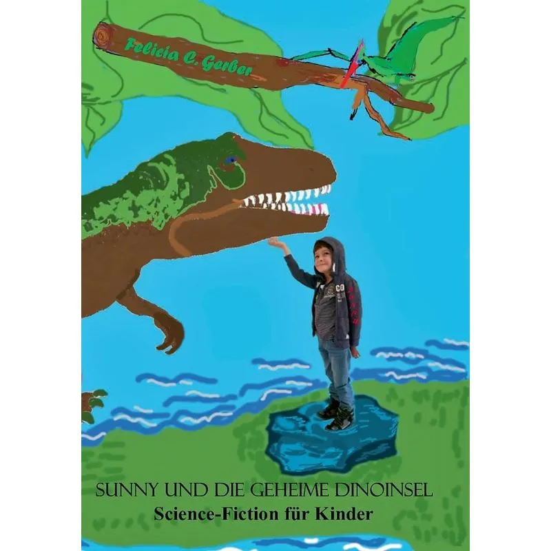 Sunny und die geheime Dinoinsel