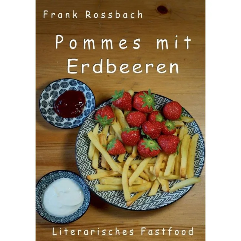 Pommes mit Erdbeeren
