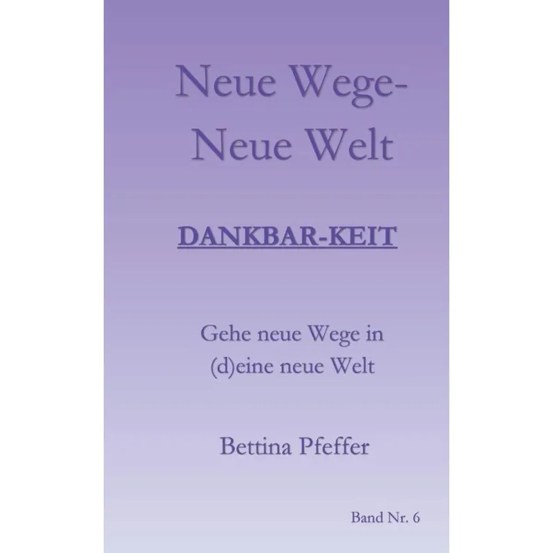 Neue Wege - Neue Welt