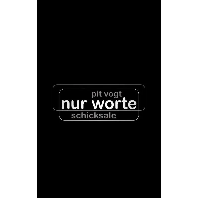 Nur Worte