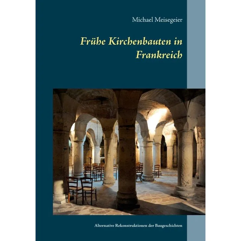 Frühe Kirchenbauten in Frankreich