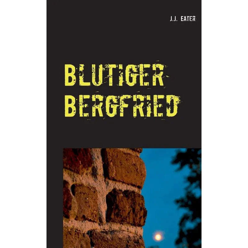 Blutiger Bergfried