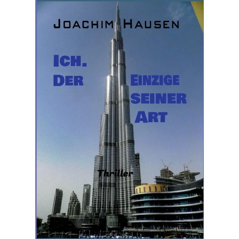 Ich. Der Einzige seiner Art