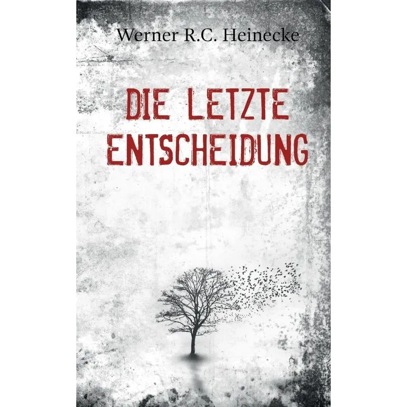 Die letzte Entscheidung