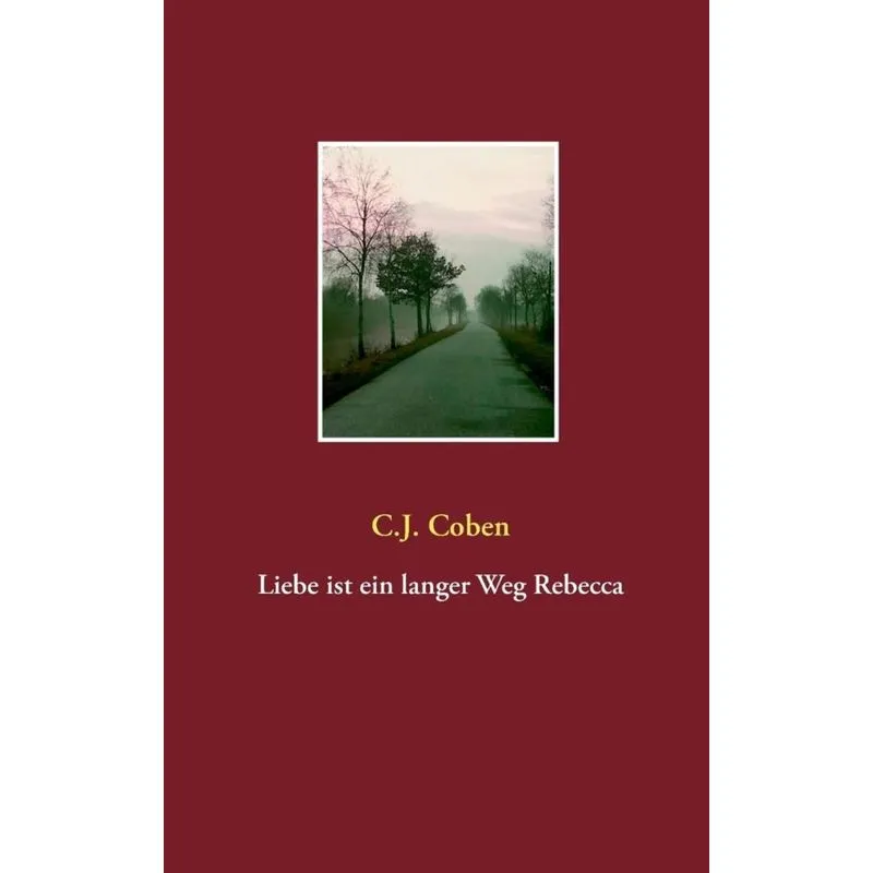 Liebe ist ein langer Weg Rebecca